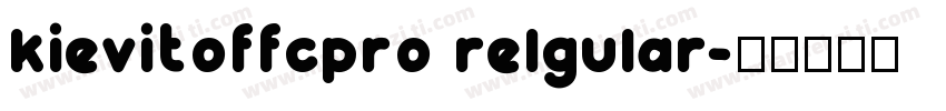 kievitoffcpro relgular字体转换